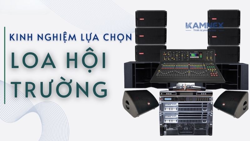 Những yếu tố cần xem xét khi chọn loa hội nghị cho không gian lớn