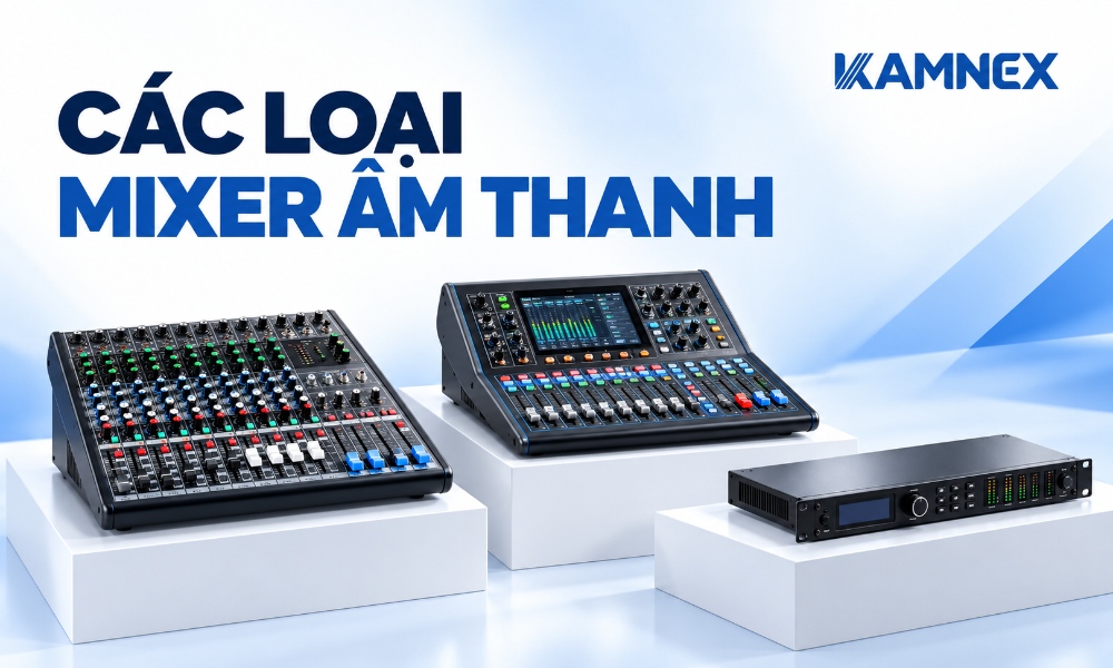 mixer âm thanh là gì mixer âm thanh là gì