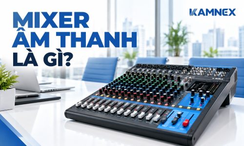 mixer âm thanh là gì